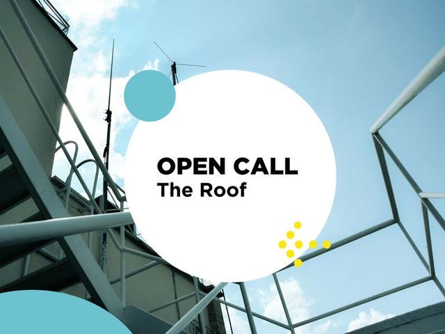 Open Call The Roof